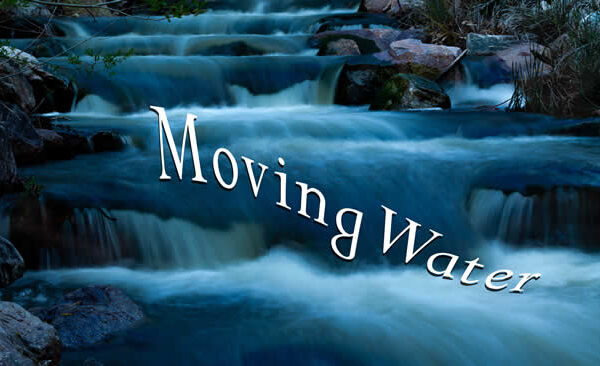 Moving Water